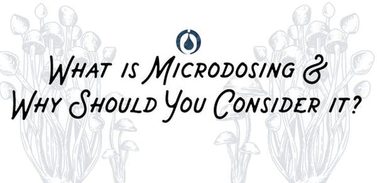 What is Microdosing, and Why Should You Consider It?